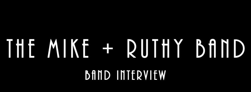 The Mike + Ruthy Band – Band&nbsp;Interview