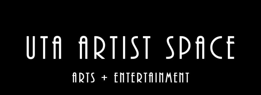 UTA Artist Space – Arts +&nbsp;Entertainment