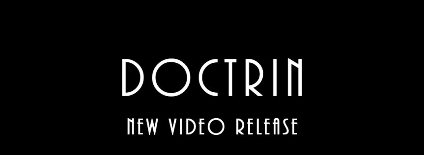 Doctrin – New Video&nbsp;Release