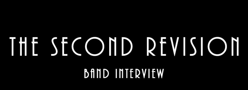 The Second Revision – Band&nbsp;Interview
