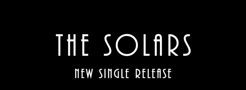 The Solars – New Single&nbsp;Release