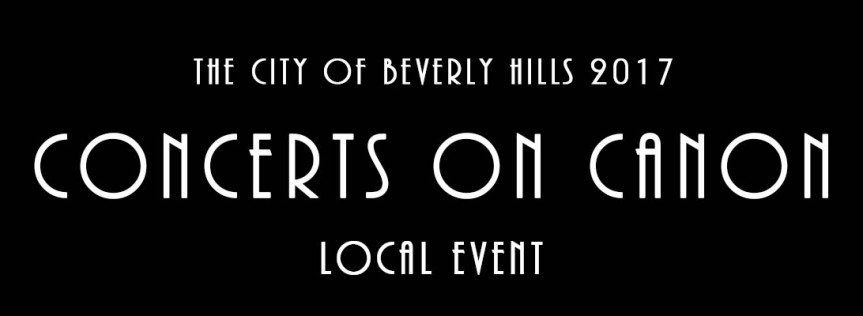 City of Beverly Hills 2017 Concerts on Canon – Local Event