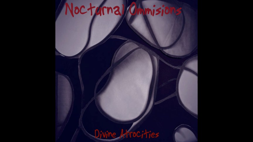 Nocturnal Omissions’ “Divine Atrocities” is a Blast from the&nbsp;Past